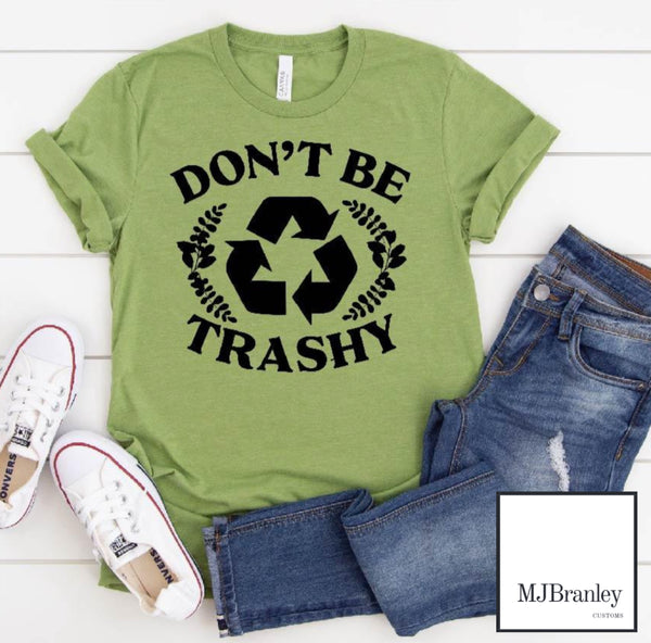 Don't Be Trashy